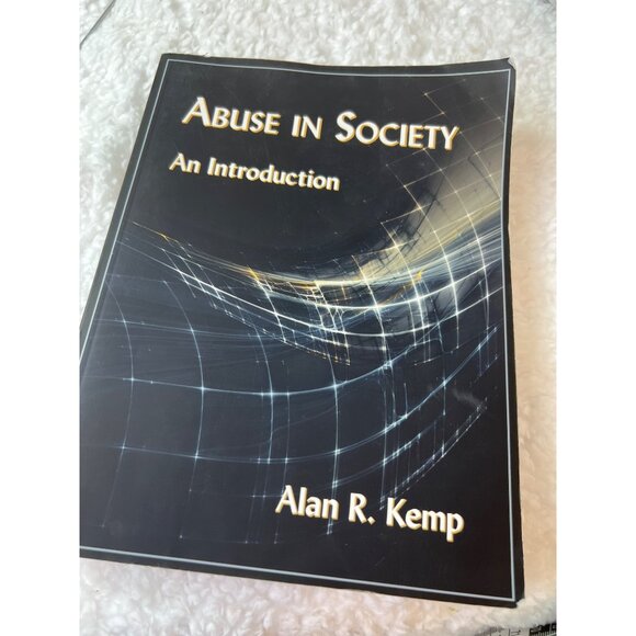 Abuse in Society: An Introduction, Alan R. Kemp, 9781478633549 - Picture 1 of 3